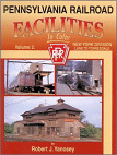 Pennsylvania Railroad Facilities in Color, Volume 2: New York Division, Lane to Torresdale
